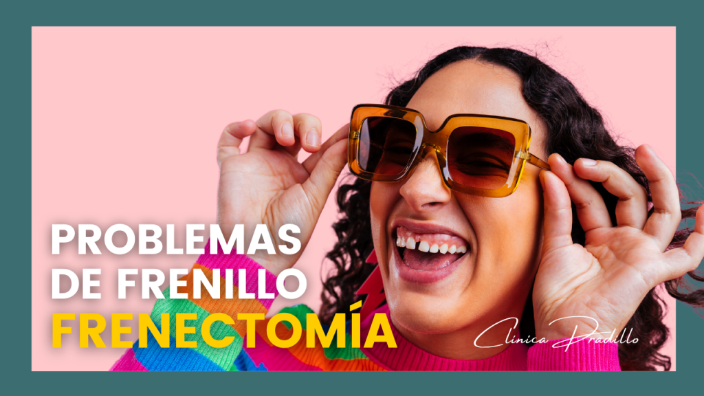 frenectomía en Clínica Pradillo
