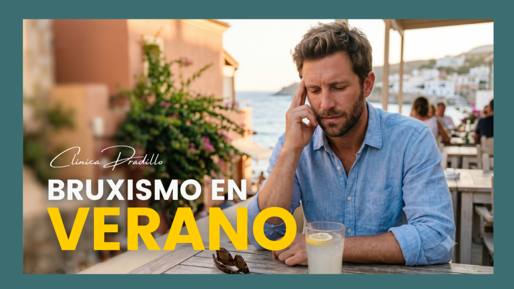 bruxismo en verano y cómo solucionarlo en Clínica Pradillo Chamartín
